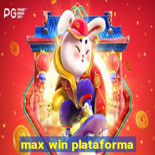 max win plataforma